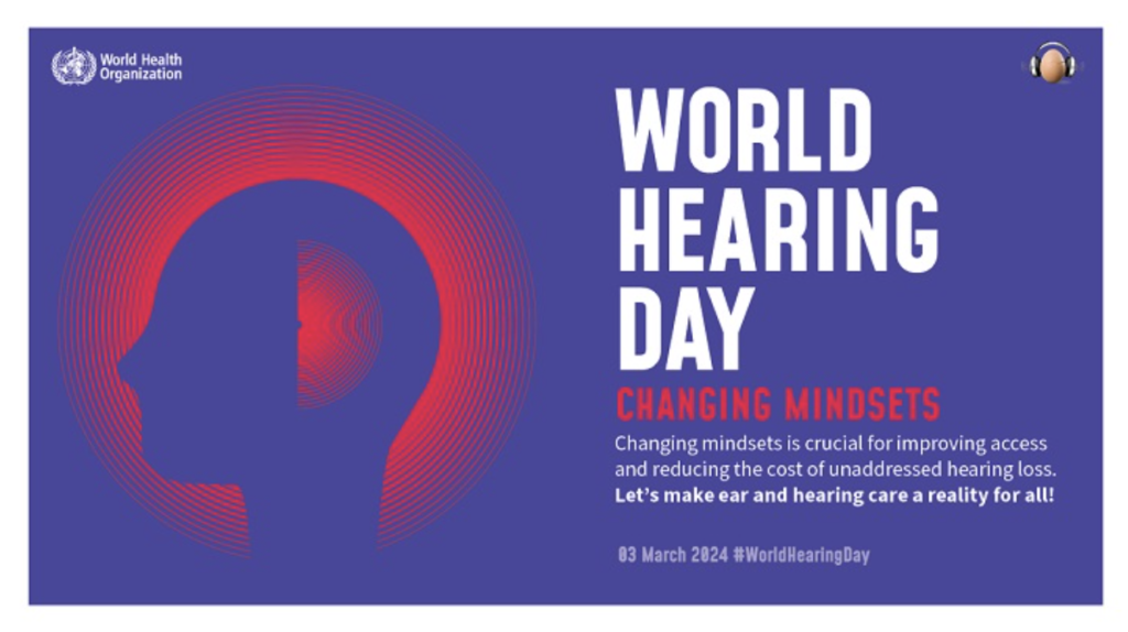 Now, hear this! Help change mindsets for World Hearing Day (March 3)